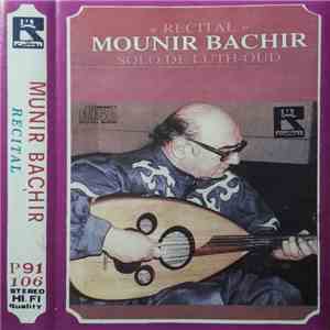 Mounir Bachir - « Recital » - Solo De Luth-Oud