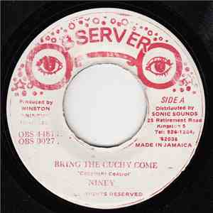 Niney - Bring The Cuchy Come