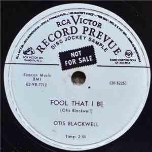 Otis Blackwell - Fool That I Be / Number 000