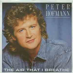 Peter Hofmann - The Air That I Breathe