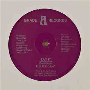 Purple Gang  - Say It
