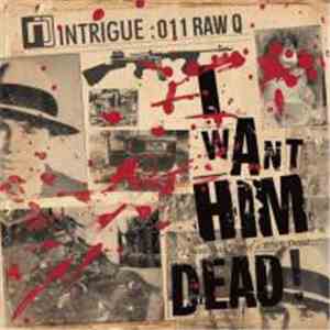Raw Q - I Want Him Dead! EP