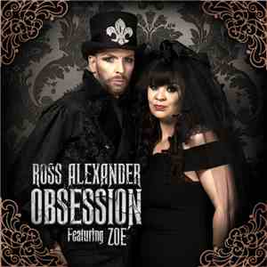 Ross Alexander Featuring Zoe - Obsession