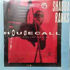 Shabba Ranks - Housecall (Your Body Can't Lie To Me)