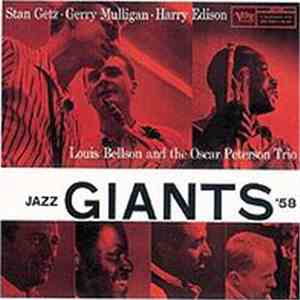 Stan Getz · Gerry Mulligan · Harry Edison, Louis Bellson And The Oscar Peterson Trio - Jazz Giants '58