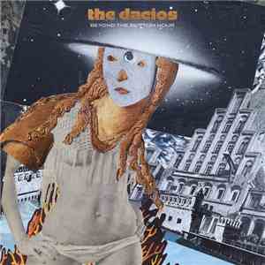 The Dacios - Beyond The Bottom Hour