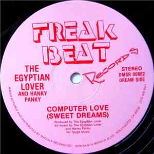 The Egyptian Lover - Computer Love (Sweet Dreams) / And My Beat Goes Boom