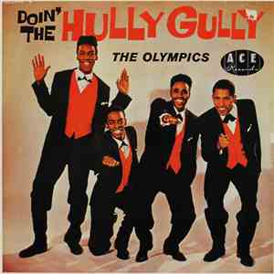 The Olympics - Doin' The Hully Gully