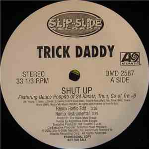 Trick Daddy - Shut Up Remix