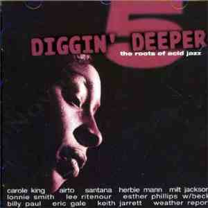Various - Diggin' Deeper 5 - The Roots Of Acid Jazz