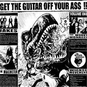 Various - Get The Guitar Off Your Ass!! Volume One