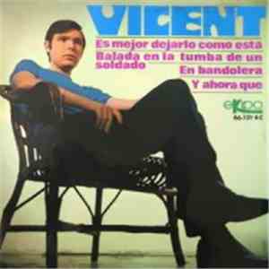 Vicent  - Es Mejor Dejarlo Como Está