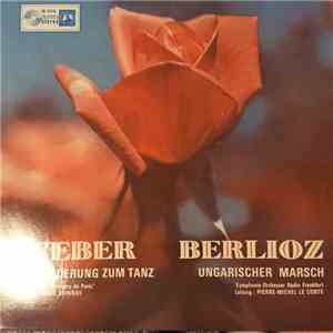 Weber, Berlioz - Invitation To The Dance / Hungarian March