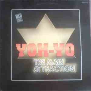 Yoh-Yo - The Main Attraction