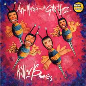 Airto Moreira And The Gods Of Jazz - Killer Bees
