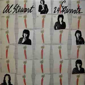 Al Stewart And Shot In The Dark  - 24 Carrots