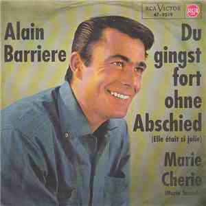 Alain Barrière - Du Gingst Fort Ohne Abschied