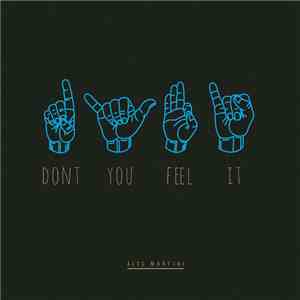 Alec Martini - Don't You Feel It - Single