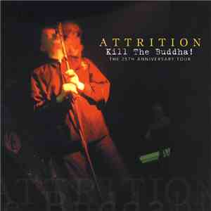 Attrition - Kill The Buddha!