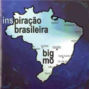 Big Mo  - Inspiracao Brasileira