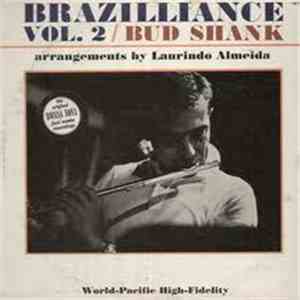 Bud Shank Featuring Laurindo Almeida - Brazilliance Vol. 2