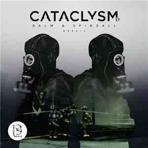 DJ Kalm & Spindall - Cataclysm EP