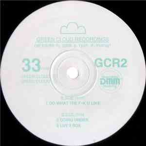 Green Cloud - Do What The Fk U Like