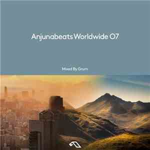 Grum - Anjunabeats Worldwide 07