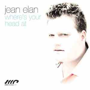 Jean Elan - Where's Your Head At