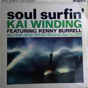 Kai Winding Featuring Kenny Burrell - Soul Surfin'