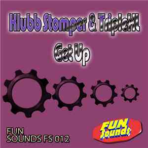 Klubb Stomper & TripleXL  - Get Up