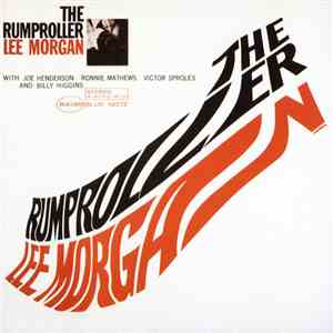 Lee Morgan - The Rumproller