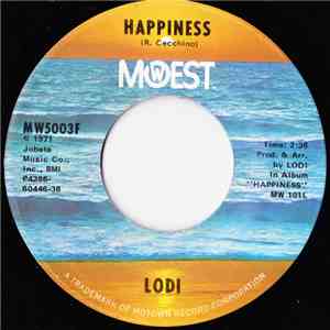 Lodi  - Happiness / I Hope I See It In My Lifetime