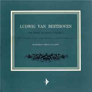 Ludwig Van Beethoven, The Hungarian Quartet - The String Quartets, Volume V ...