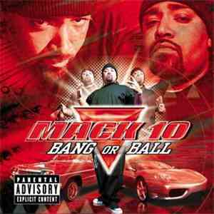 Mack 10 - Bang Or Ball