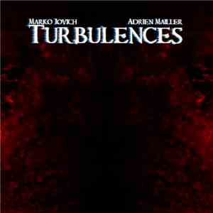 Marko Jovich / Adrien Mailler - Turbulences
