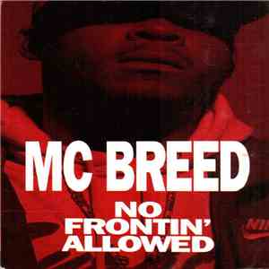 MC Breed - No Frontin' Allowed