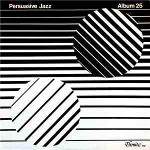 Persuasive Jazz - Album 25