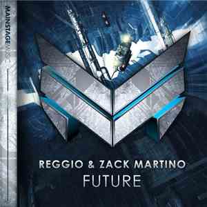 Reggio & Zack Martino - Future
