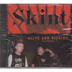 Skint - Alive And Kicking In Dublin