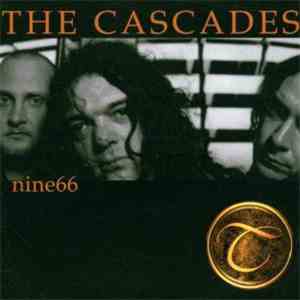 The Cascades - Nine66