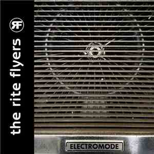 The Rite Flyers - Electromode