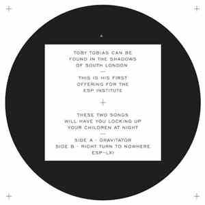 Toby Tobias - Gravitator / Right Turn To Nowhere