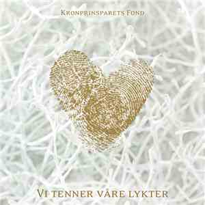 Various - Kronprinsparets Fond - Vi Tenner Våre Lykter