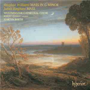 Vaughan Williams / Judith Bingham, Westminster Cathedral Choir, Robert Quin ...