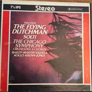 Wagner, Bailey, Martin, Talvela, Kollo, Krenn, Jones, The Chicago Symphony  ...