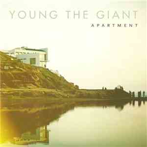 Young The Giant - Apartment
