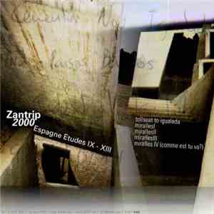 Zantrip 2000 - Espagne Etudes IX - XIII