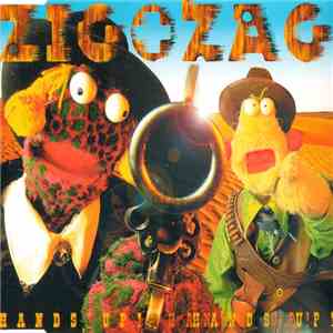Zig + Zag - Hands Up! Hands Up!