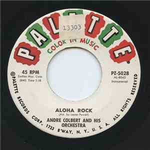 Andre Colbert And His Orchestra - Aloha Rock / Now is The Hour